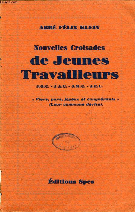 NOUVELLES CROISADES DE JEUNES TRAVAILLEURS, JOC, JAC, JMC, JEC