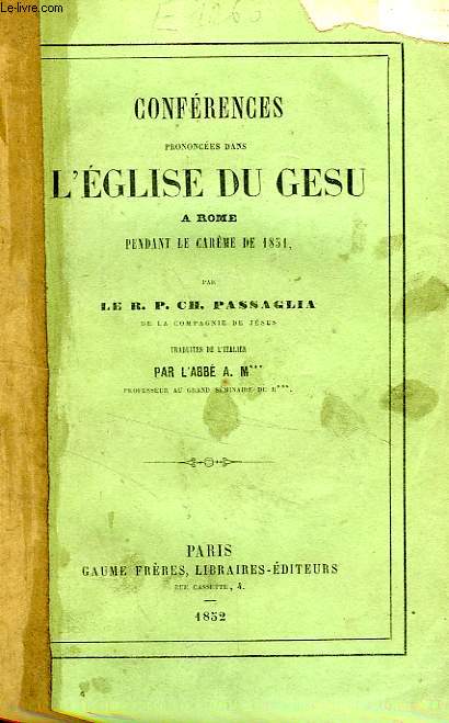 CONFERENCES PRONONCEES DANS L'EGLISE DU GESU A ROME PENDANT LE CAREME DE 1851