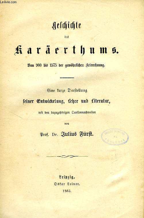 GESCHICHTE DES KARAERTHUMS, VON 900 BIS 1575 DER GEWOHNLICHEN ZEITRECHNUNG