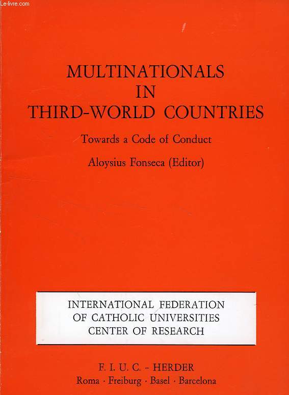 CODES OF CONDUCT OF MULTINATIONALS, THEIR IMPACT OF THIRD-WORLD COUNTRIES