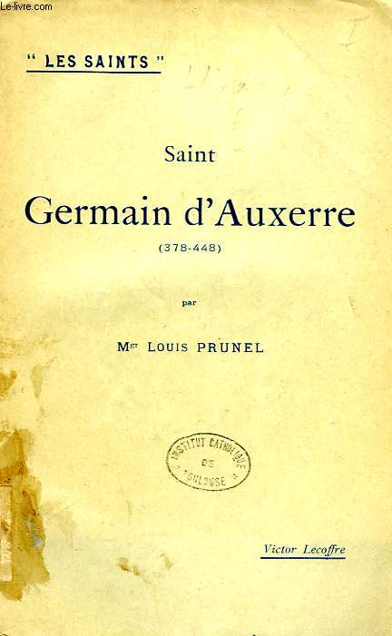 SAINT GERMAIN D'AUXERRE (378-448)