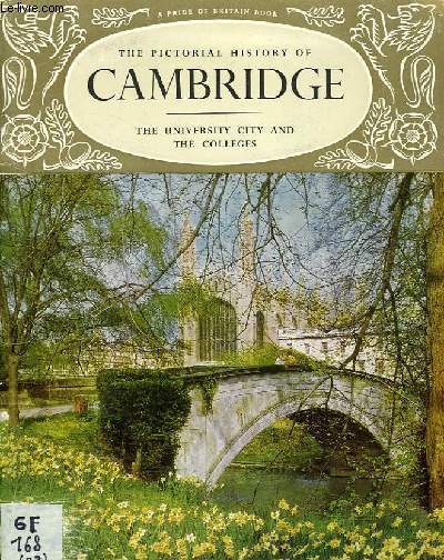 THE PICTORIAL HISTORY OF CAMBRIDGE, THE UNIVERSITY AND THE COLLEGES