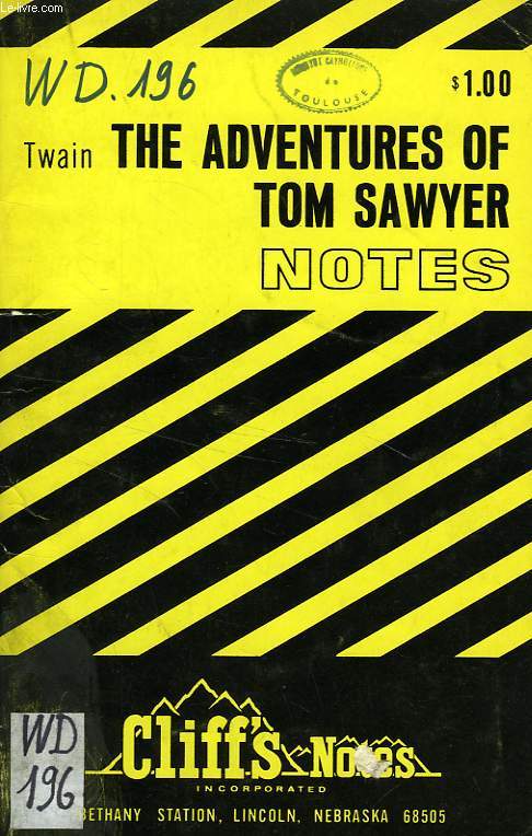 TWAIN, THE ADVENTURES OF TOM SAWYER, NOTES
