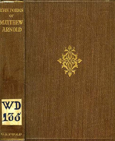 THE POEMS OF MATTHEW ARNOLD, 1840-1867