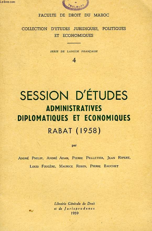 SESSION D'ETUDES ADMINISTRATIVES, DIPLOMATIQUES ET ECONOMIQUES, RABAT (1958)