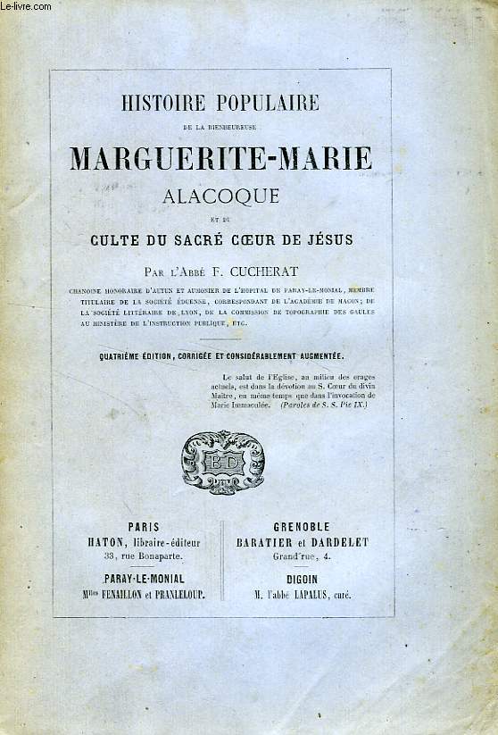 HISTOIRE POPULAIRE DE LA BIENHEUREUSE MARGUERITE-MARIE ALACOCQUE, ET DU CULTE DU SACRE-COEUR DE JESUS