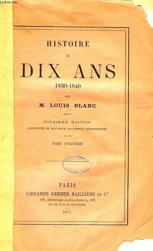 HISTOIRE DE DIX ANS, 1830-1840, TOME V