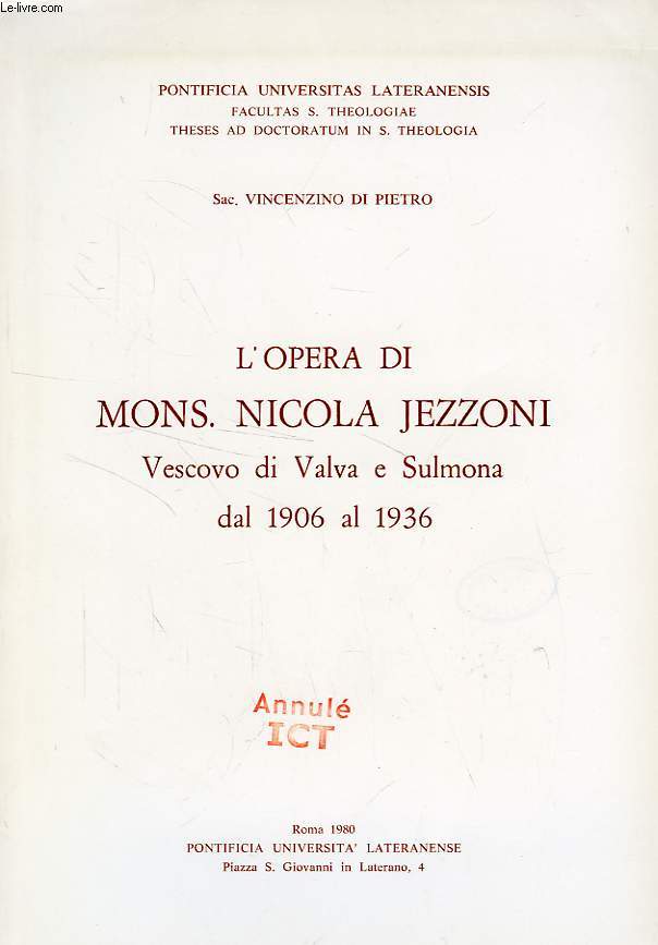 L'OPERA DI MONS. NICOLA JEZZONI, VESCOVO DI VALVA E SULMONA DAL 1906 AL 1936