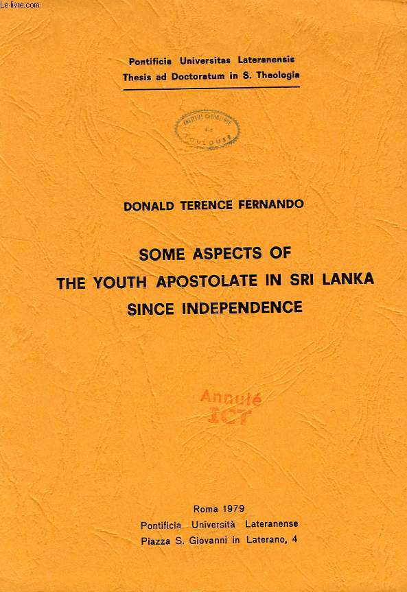SOME ASPECTS OF THE YOUTH APOSTOLATE IN SRI LANKA SINCE AINDEPENDENCE