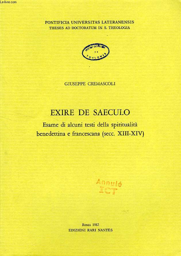 EXIRE DE SAECULO, ESAME DI ALCUNI TESTI DELLA SPIRITUALITA BENEDITTINA E FRANCESCANA (Secc. XIII-XIV)