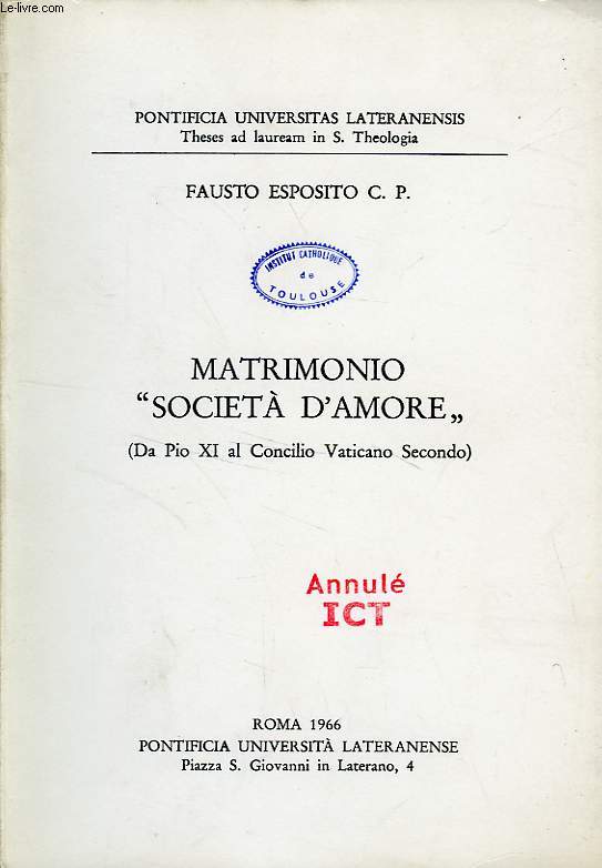 MATRIMONIO 'SOCIETA D'AMORE' (DA PIO XI AL CONCILIO VATICANO SECONDO)