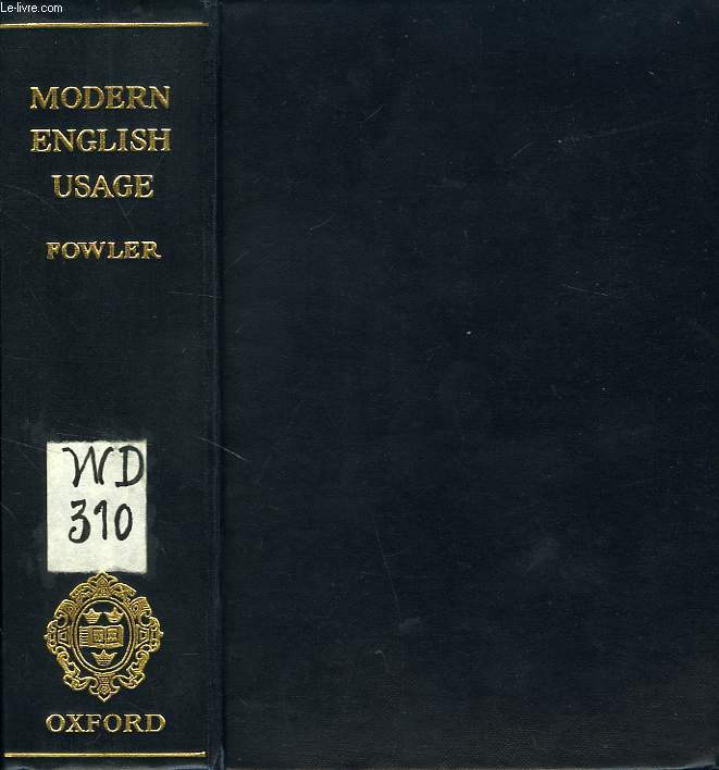 A DICTIONARY OF MODERN ENGLISH USAGE