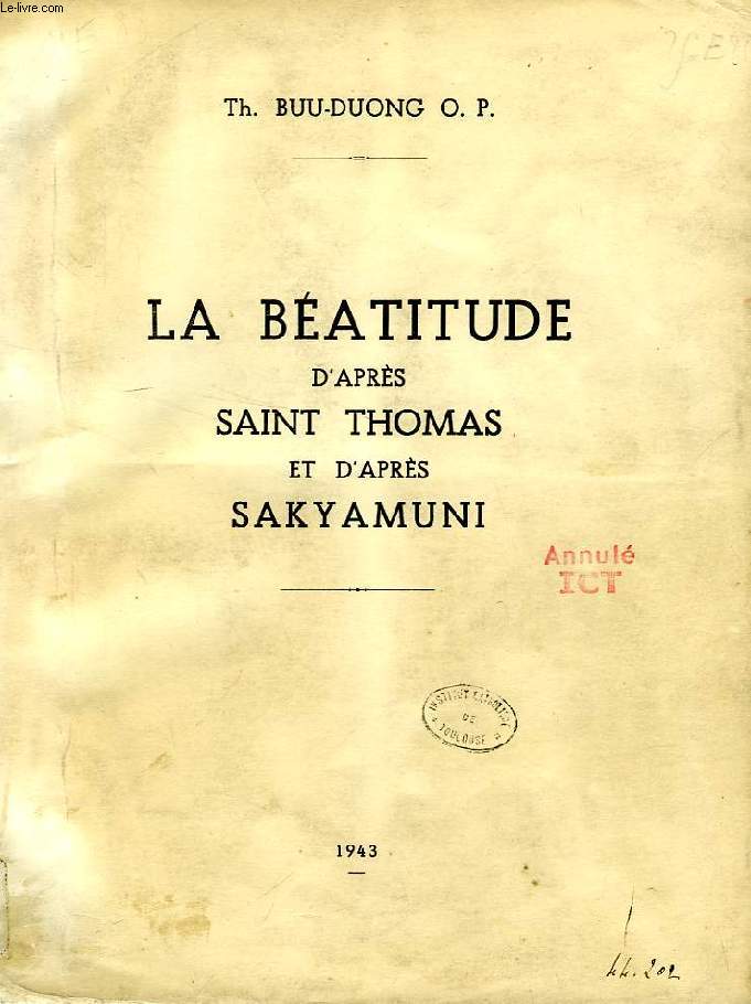 LA BEATITUDE D'APRES SAINT THOMAS ET D'APRES SAKYAMUNI (THESE)