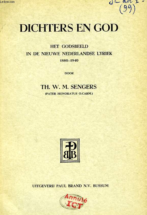 DICHTERS EN GOD, HET GODSBEELD IN DE NEEUWE NEDERLANDSE LYRIEK, 1880-1940