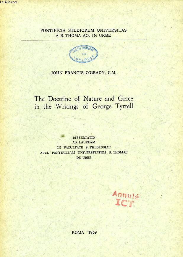 THE DOCTRINE OF NATURE AND GRACE IN THE WRITINGS OF GEORGE TYRRELL