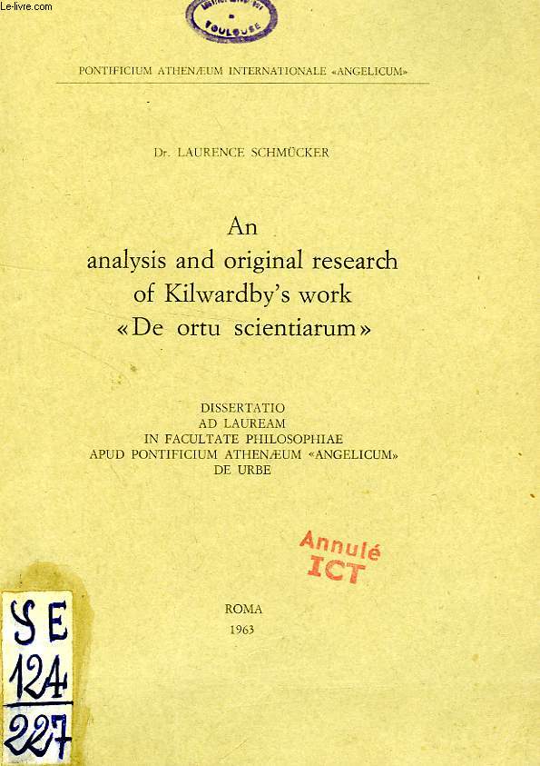 AN ANALYSIS AND ORIGINAL RESEARCH OF KILWARDBY'S WORK 'DE ORTU SCIENTIARUM'