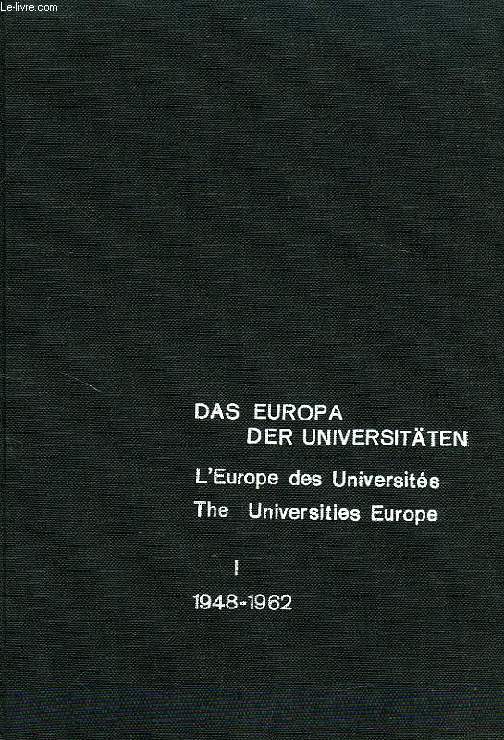L'EUROPE DES UNIVERSITES / DAS EUROPA DER UNIVERSITATEN / THE UNIVERSITIES EUROPE