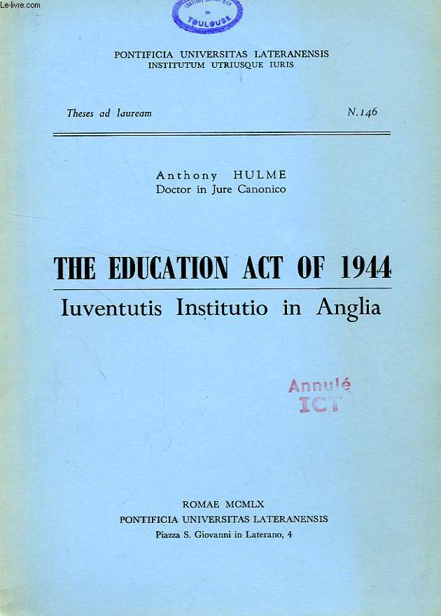 THE EDUCATION ACT OF 1944, IUVENTUS INSTITUTIO IN ANGLIA