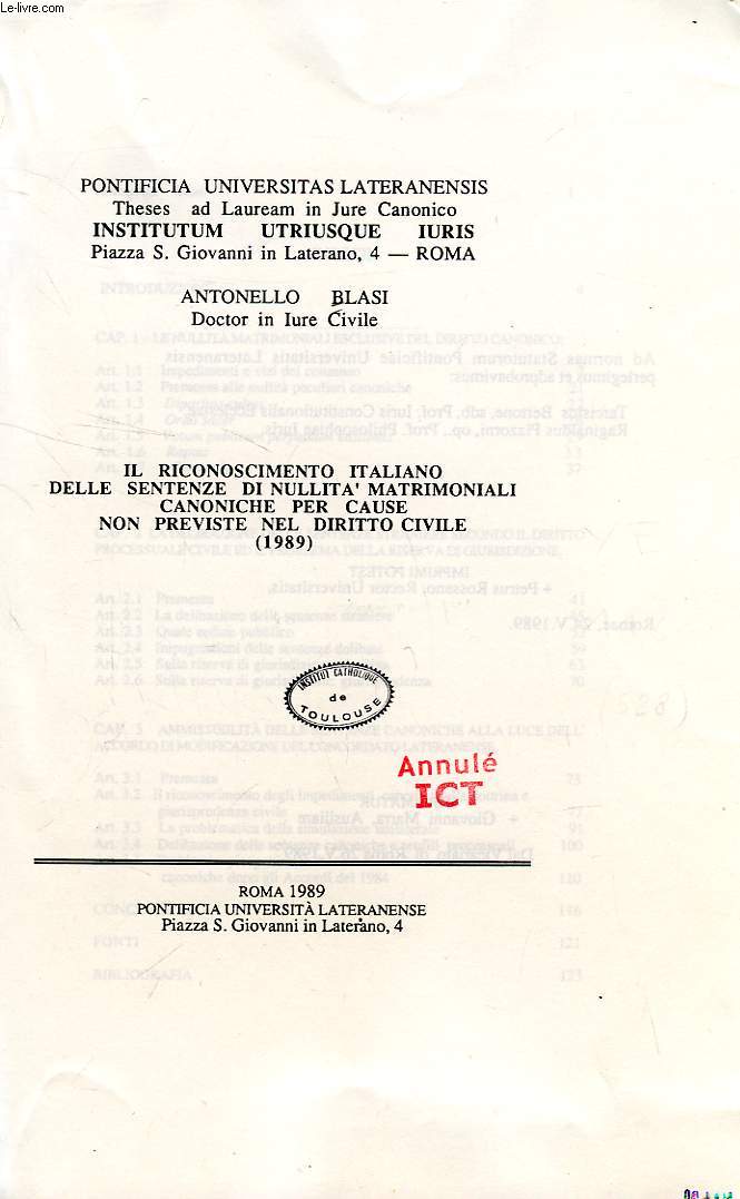 IL RICONOSCIMENTO ITALIANO DELLE SENTENZE DI NULLITA MATRIMONIALI CANONICHE PER CAUSE NON PREVISTE NEL DIRITTO CIVILE (1989)