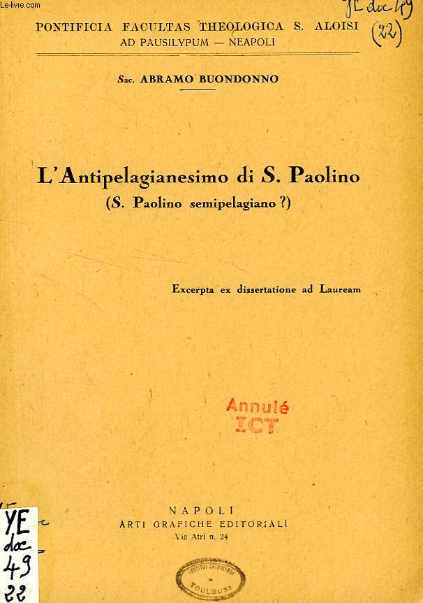 L'ANTIPELAGIANESIMO DI S. PAOLINO (S. PAOLINO SEMIPELAGIANO ?)