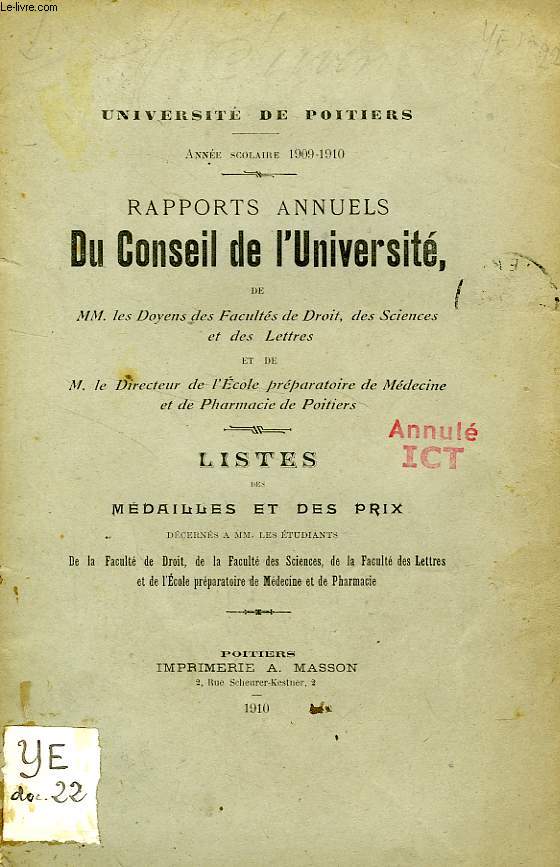 RAPPORTS ANNUELS DU CONSEIL DE L'UNIVERSITE, LISTES DES MEDAILLES ET DES PRIX, UNIVERSITE DE POITIERS, ANNEE SCOLAIRE 1909-1910