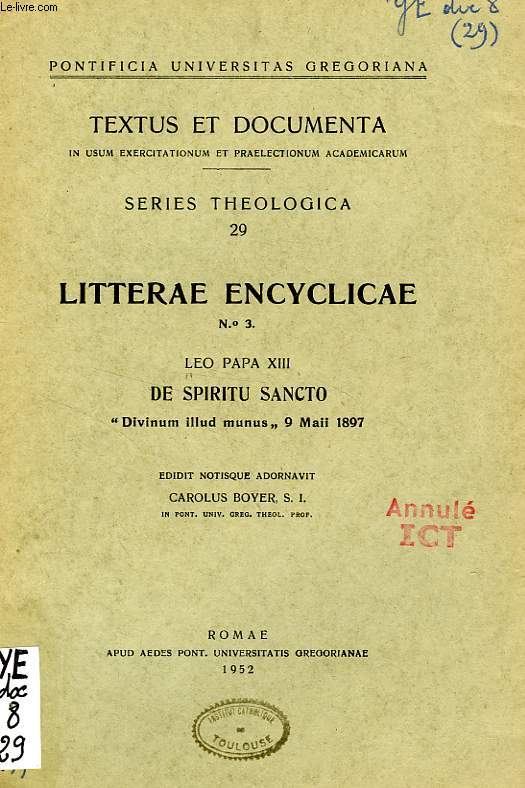 LITTERAE ENCYCLICAE N 3, LEO PAPA XIII DE SPIRITU SANCTO 'DIVINUM ILLUD MUNUS' 9 MAII 1897