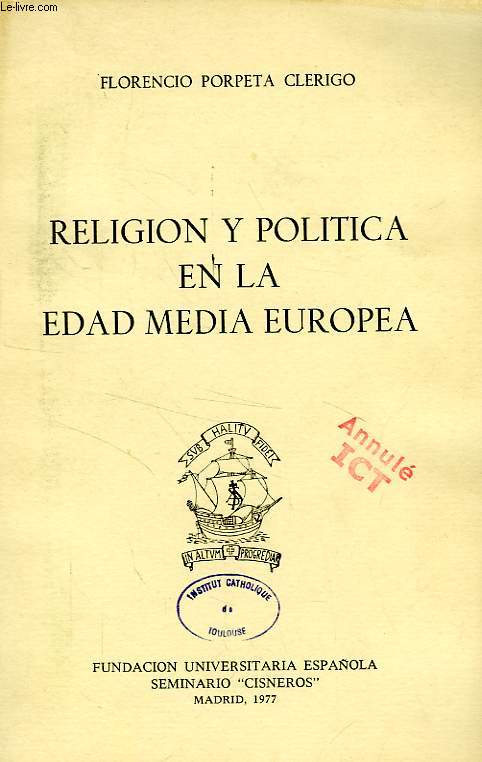 RELIGION Y POLITICA EN LA EDAD MEDIA EUROPEA