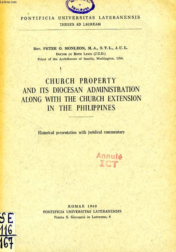 CHURCH PROPERTY AND ITS DIOCESAN ADMINISTRATION ALONG WITH THE CHURCH EXTENSION IN THE PHILIPPINES