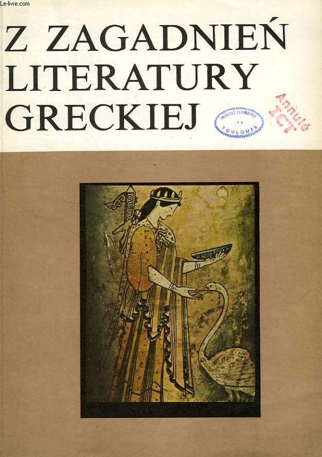 Z ZAGADNIEN LITERATURY GRECKIEJ