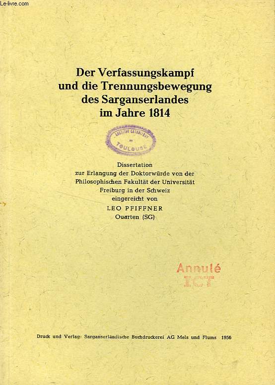 DER VERFASSUNGSKAMPF UND DIE TRENNUNGSBEWEGUNG DES SARGANSERLANDES IM JAHRE 1814 (DISSERTATION)