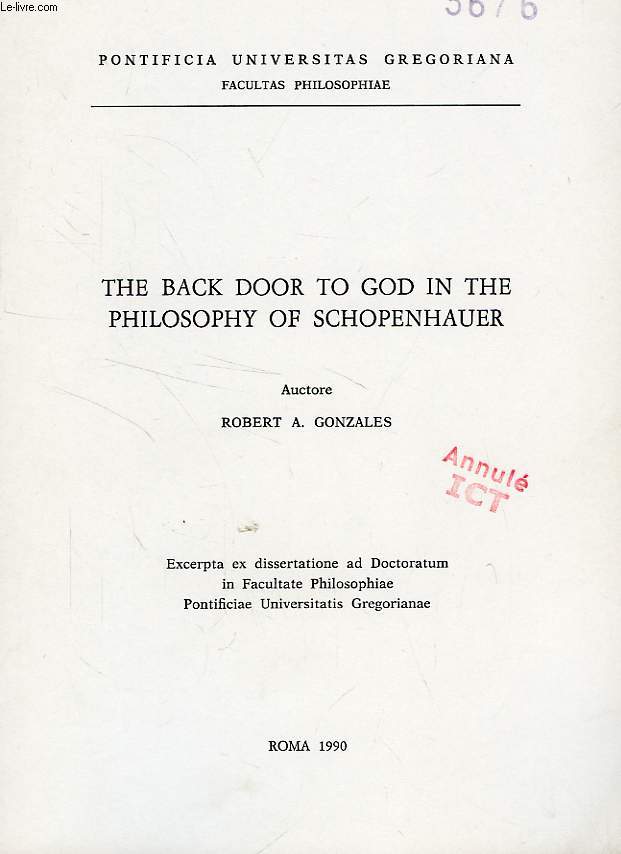 THE BACK DOOR TO GOD IN THE PHILOSOPHY OF SCHOPENHAUER