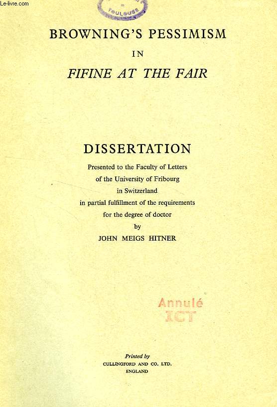 BROWNING'S PESSIMISM IN 'FIFINE AT THE FAIR' (DISSERTATION)