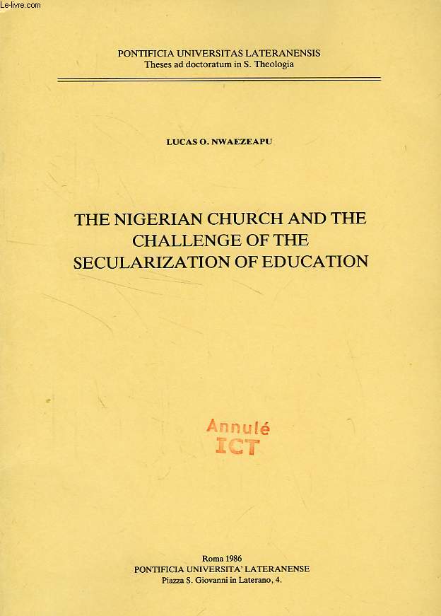 THE NIGERIAN CHURCH AND THE CHALLENGE OF THE SECULARIZATION OF EDUCATION