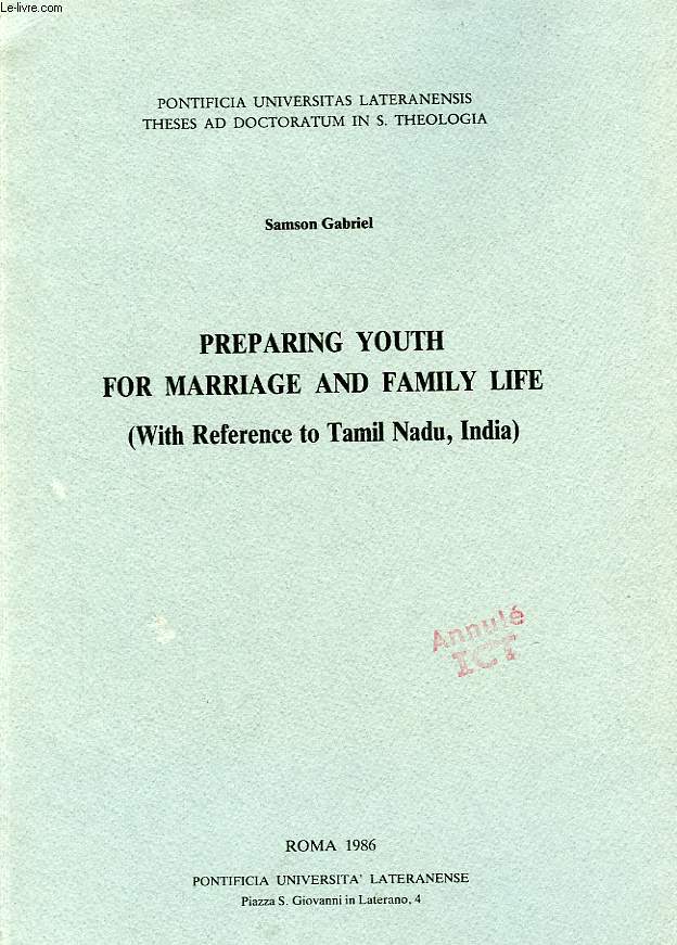 PREPARING YOUTH FOR MARRIAGE AND FAMILY LIFE (WITH REFERENCE TO TAMIL NADU, INDIA)