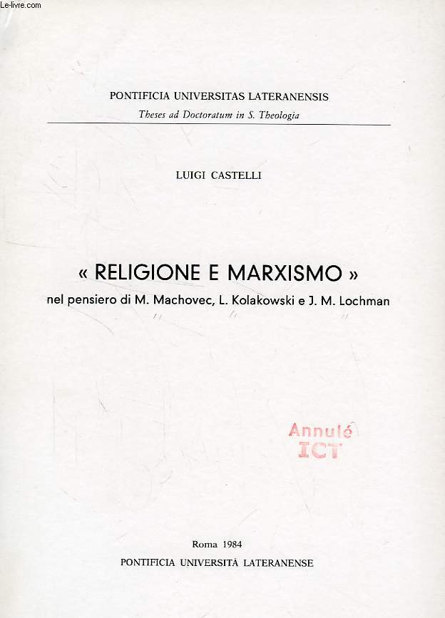 'RELIGIONE E MARXISMO' NEL PENSIERO DI M. MACHOVEC, L. KOLAKOWSKI e J. M. LOCHMAN
