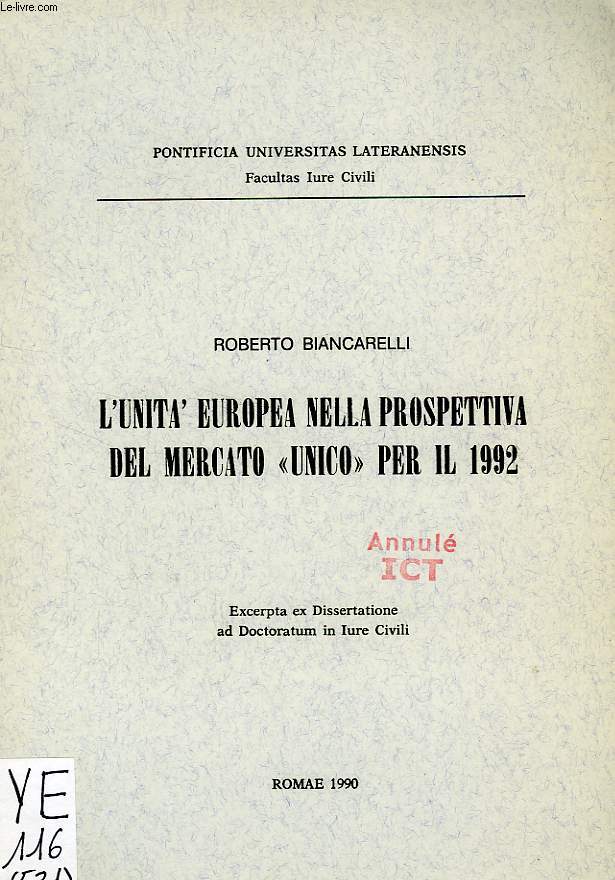 L'UNITA' EUROPEA NELLA PROSPETTIVA DEL MERCATO 'UNICO' PER IL 1992