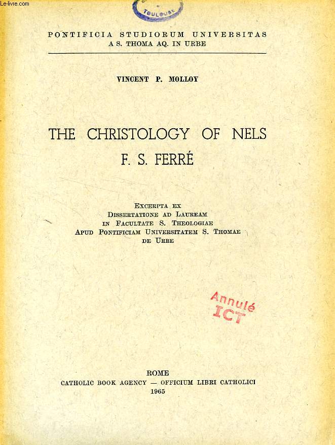 THE CHRISTOLOGY OF NIELS F. S. FERRE