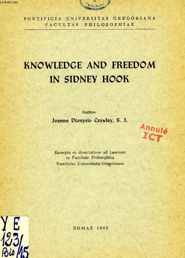 KNOWLEDGE AND FREEDOM IN SIDNEY HOOK