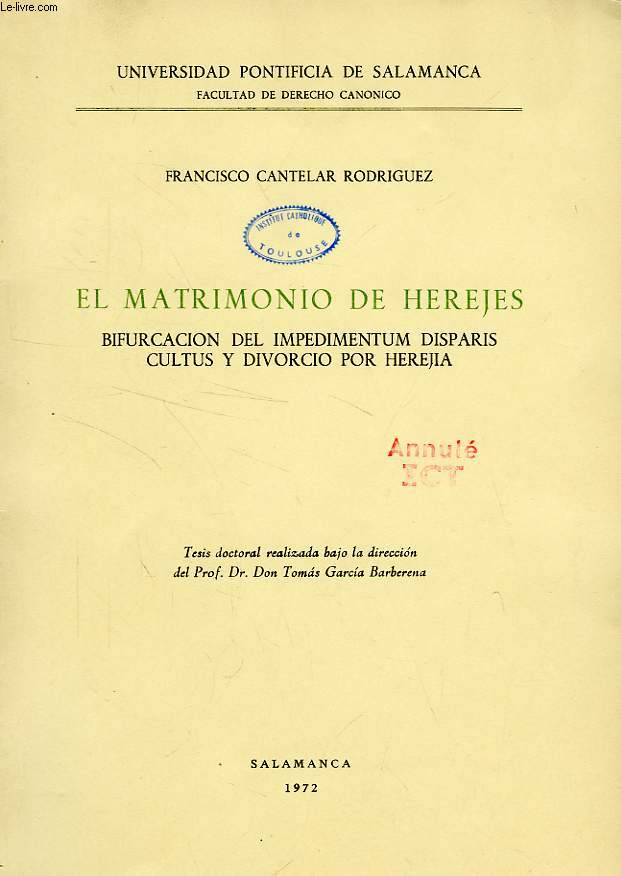 EL MATRIMONIO DE HEREJES, BIFURCACION DEL IMPEDIMENTUM DISPARIS CULTUS Y DIVORCIO POR HEREJIA
