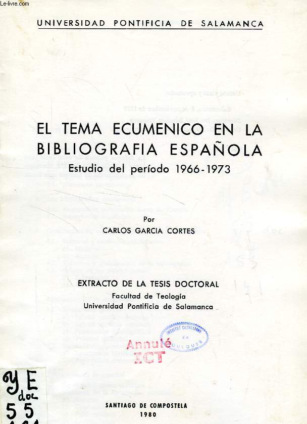 EL TEMA ECUMENICO EN LA BIBLIOGRAFIA ESPAOLA, ESTUDIO DEL PERIODICO 1966-1973