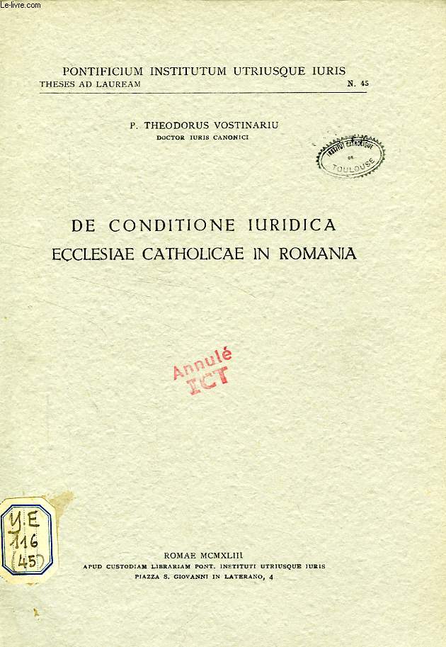 DE CONDITIONE IURIDICA ECCLESIAE CATHOLICAE IN ROMANIA