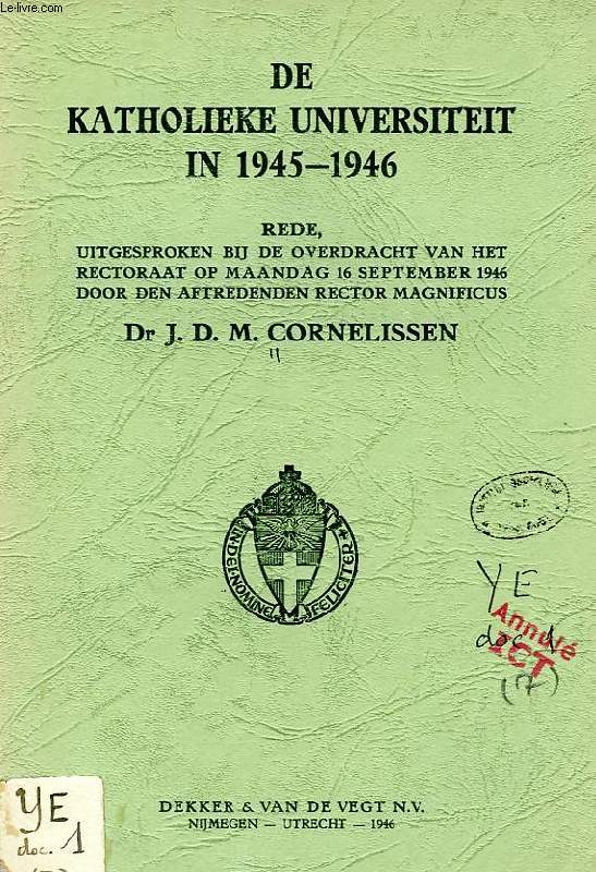 DE KATHOLIEKE UNIVERSITEIT IN 1945-1946