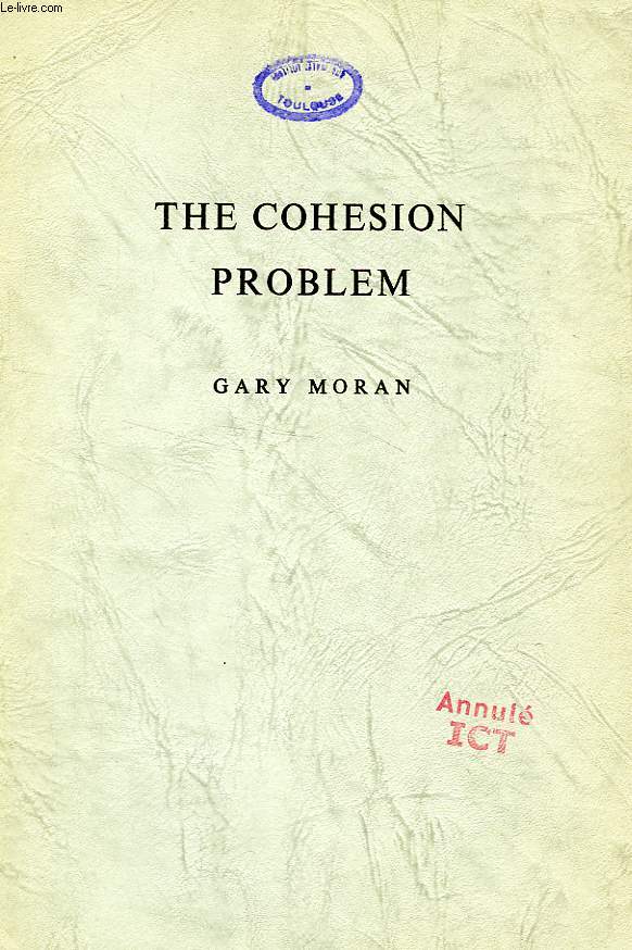 THE COHESION PROBLEM