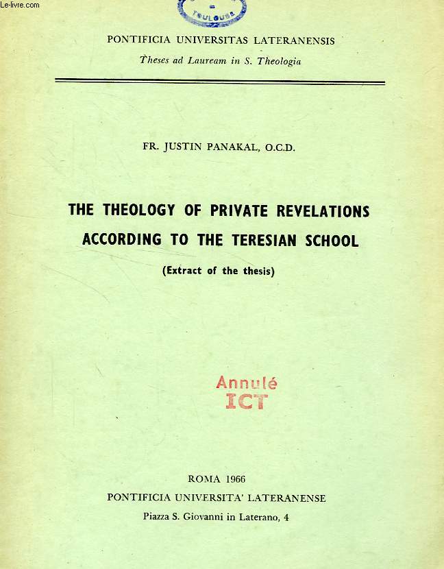 THE THEOLOGY OF PRIVATE REVELATIONS ACCORDING TO THE TERESIAN SCHOOL (EXTRACT OF THE THESIS)