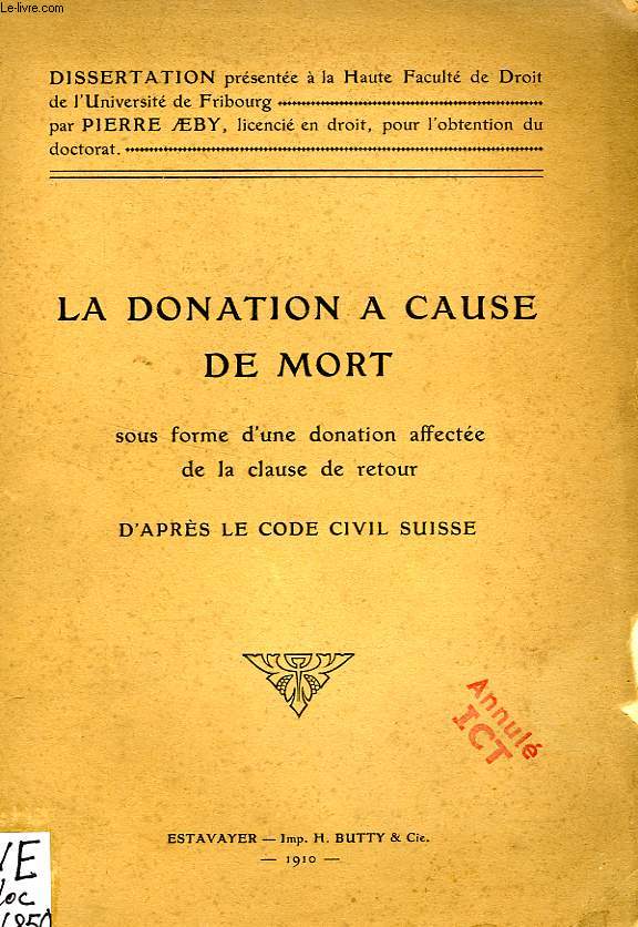 LA DONATION A CAUSE DE MORT SOUS FORME D'UNE DONATION AFFECTEE DE LA CLAUSE DE RETOUR