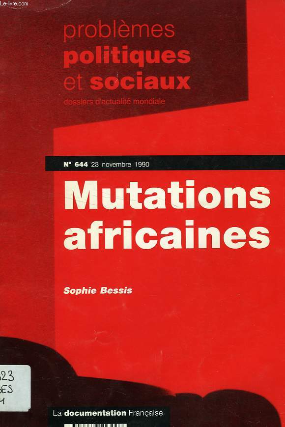 PROBLEMES POLITIQUES ET SOCIAUX, DOSSIERS D'ACTUALITE MONDIALE, N 644, 23 NOV. 1990, MUTATIONS AFRICAINES