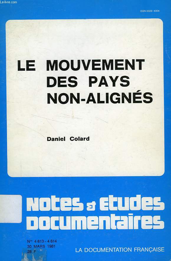 NOTES & ETUDES DOCUMENTAIRES, N 4613-4614, MARS 1981, LE MOUVEMENT DES PAYS NON-ALIGNES