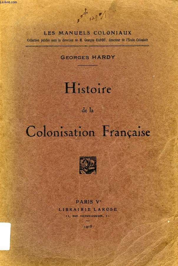 HISTOIRE DE LA COLONISATION FRANCAISE