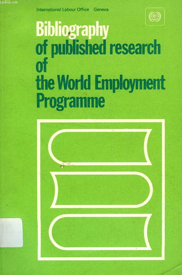 BIBLIOGRAPHY OF PUBLISHED RESEARCH OF THE WORLD EMPLOYMENT PROGRAMME