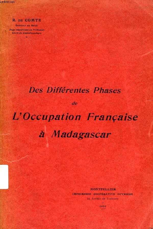 DES DIFFERENTES PHASES DE L'OCCUPATION FRANCAISE A MADAGASCAR